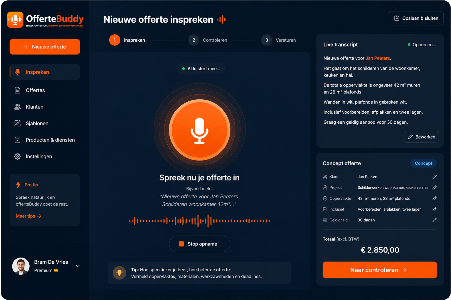 Het opnamescherm van OfferteBuddy: spreek je offerte in terwijl de app live meeschrijft en de offerte opbouwt